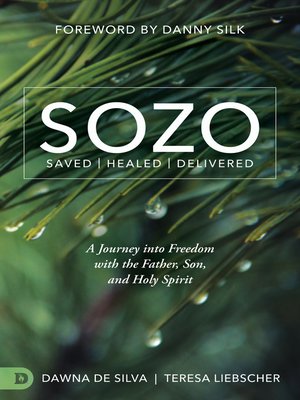 cover image of SOZO Saved Healed Delivered